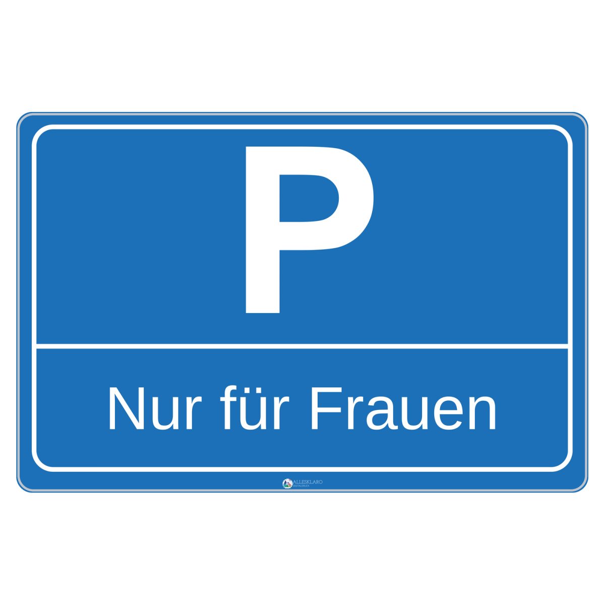Nur für Frauen - Schild - Querformat - blau - 4 mm Alu Verbundplatte