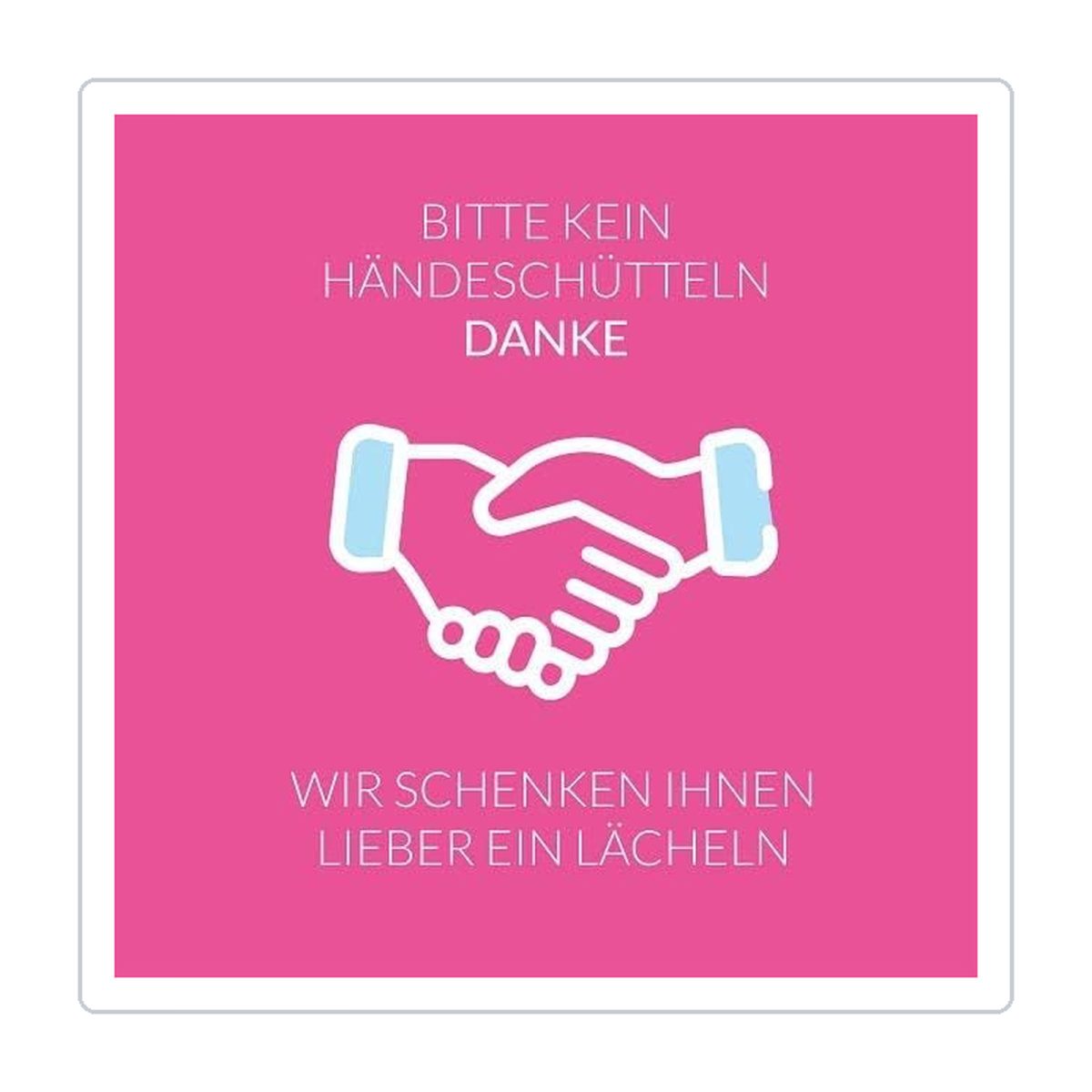Lächeln statt Händeschütteln - 24 x 24 cm - Schild - 4 mm Alu Verbundplatte