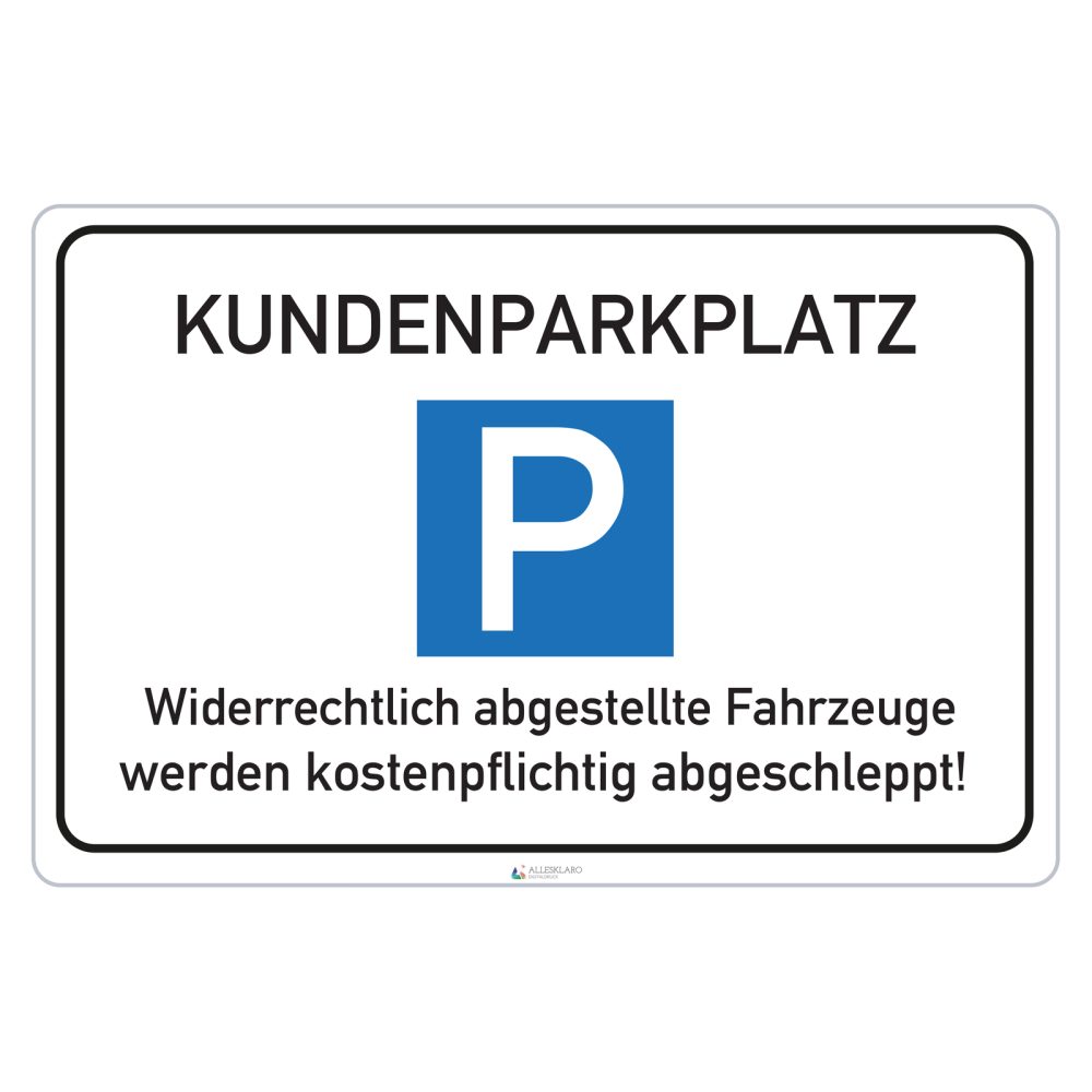 Kunden Parkplatz - Schild - 4 mm Alu Verbundplatte