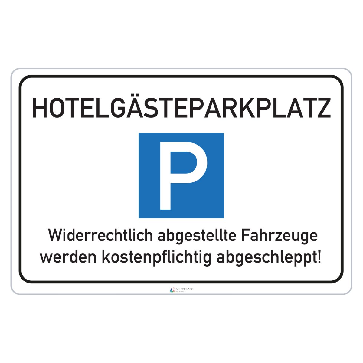 Hotelgäste Parkplatz - Schild - 4 mm Alu Verbundplatte