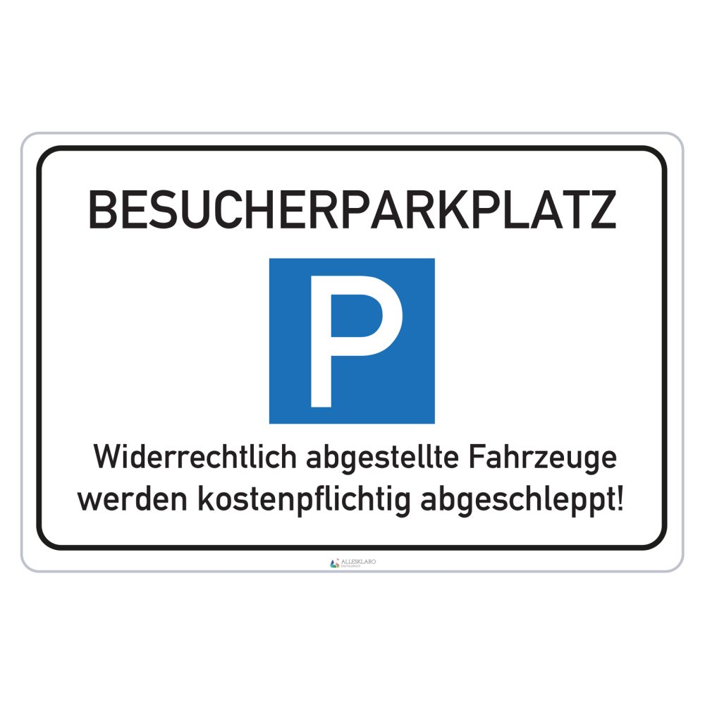 Besucher Parkplatz - Schild - 4 mm Alu Verbundplatte