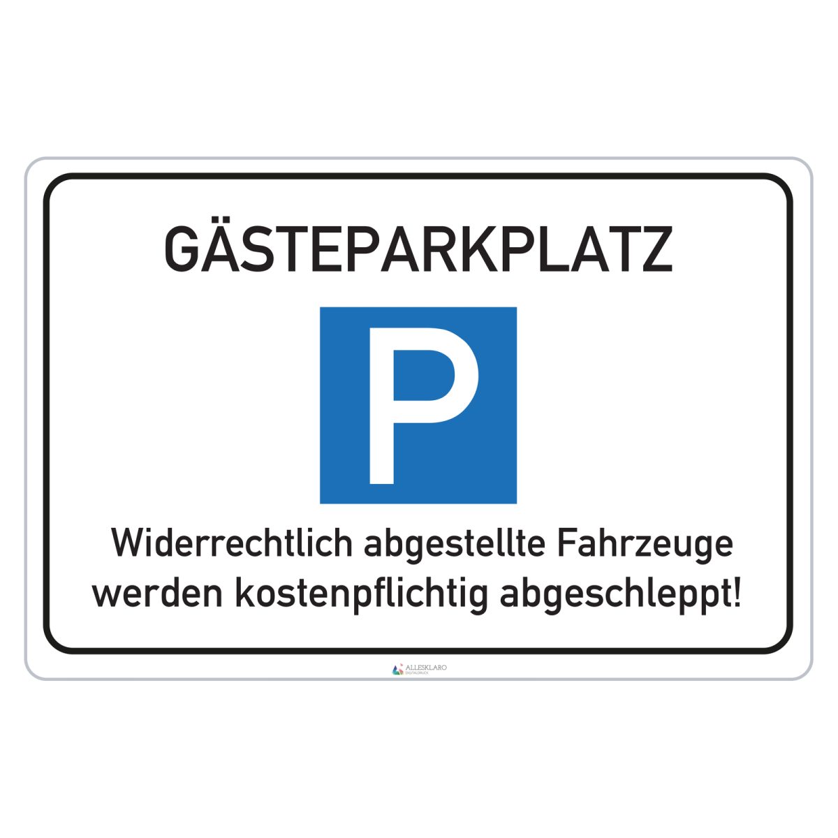 Gäste Parkplatz - Schild - 4 mm Alu Verbundplatte