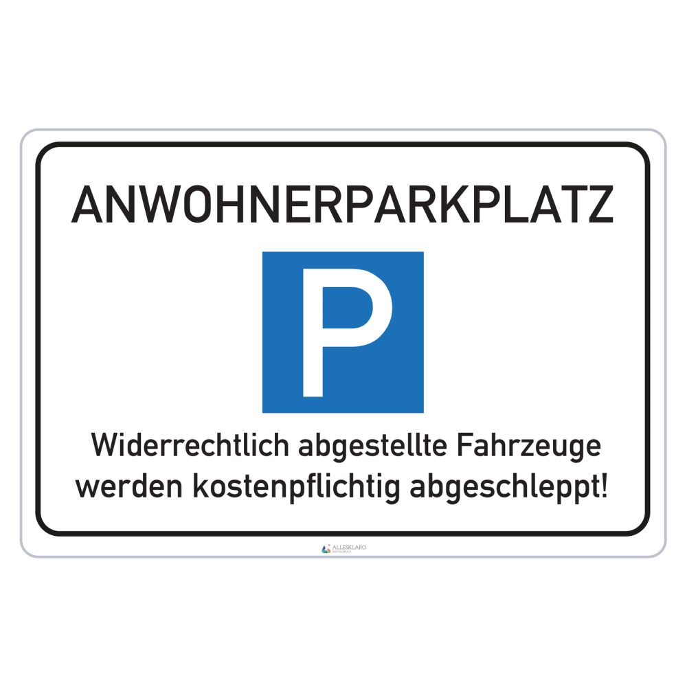 Anwohner Parkplatz - Schild - 4 mm Alu Verbundplatte