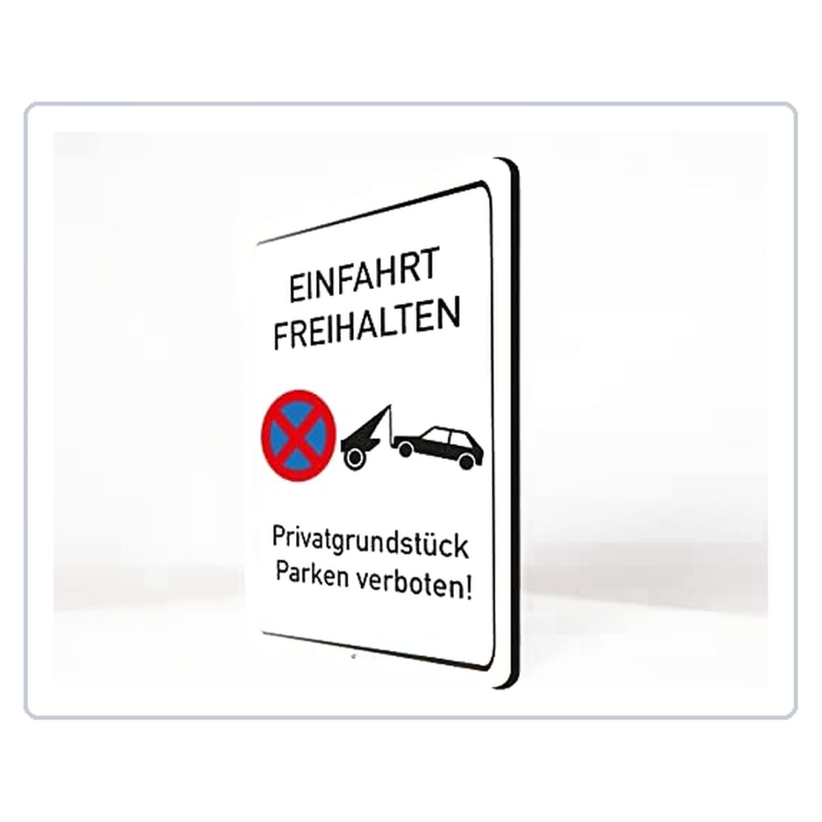 Einfahrt freihalten - Privatgrundstück - Schild - 4 mm Alu Verbundplatte - Hochf