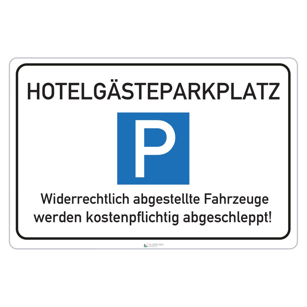 Hotelgäste Parkplatz - Schild - 4 mm Alu Verbundplatte
