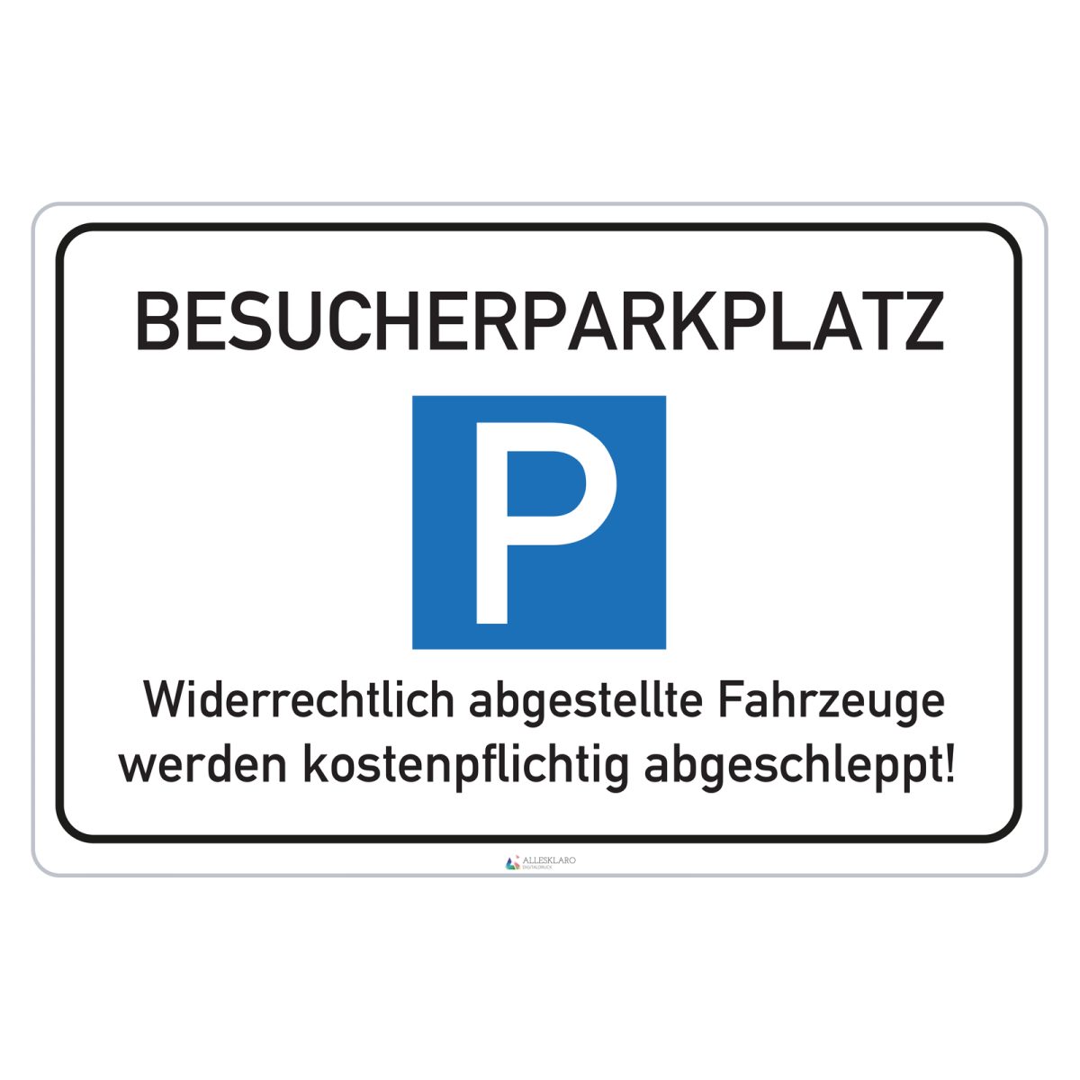 Besucher Parkplatz - Schild - 4 mm Alu Verbundplatte