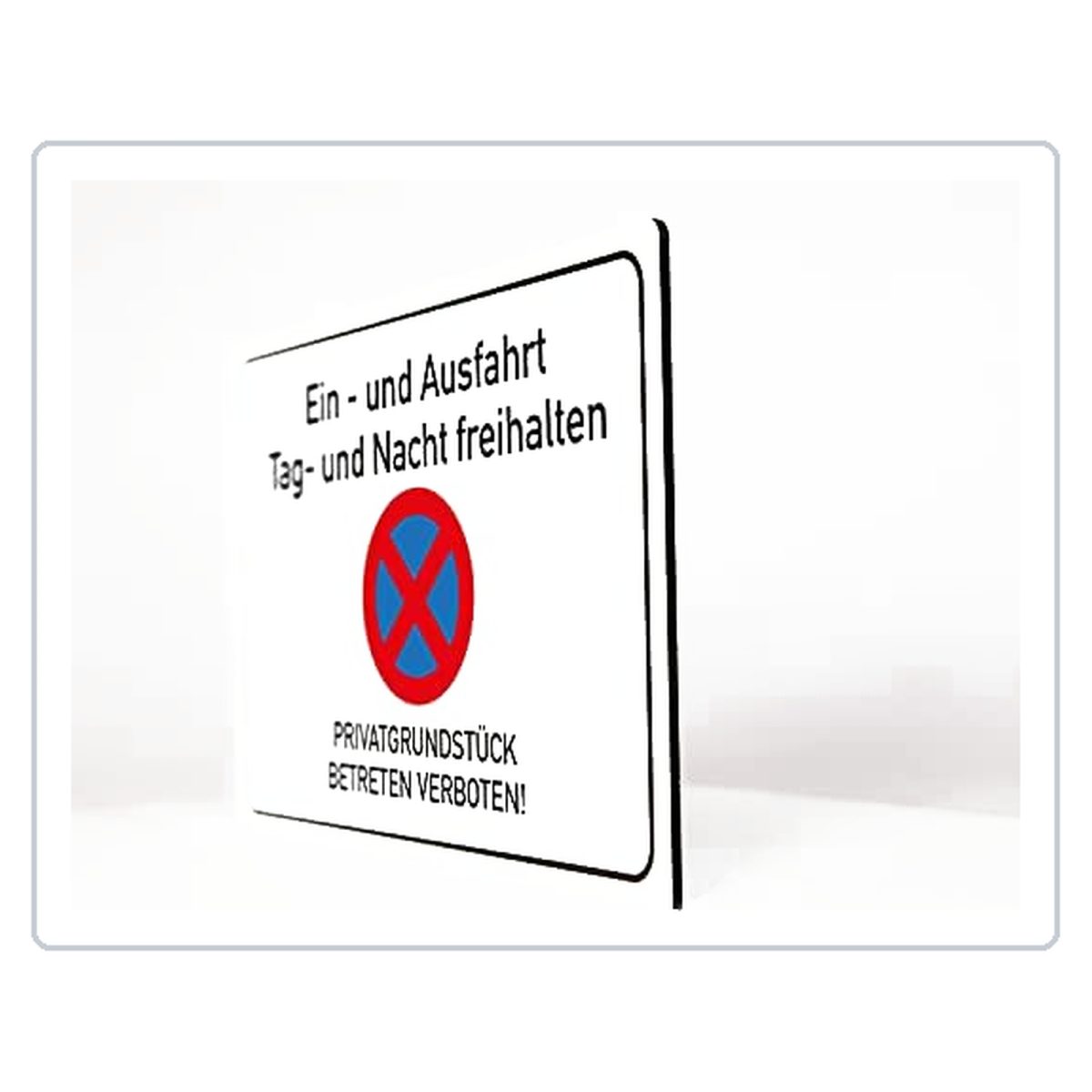 Ein- und Ausfahrt freihalten - betreten verboten - Schild - 4 mm Alu Ver