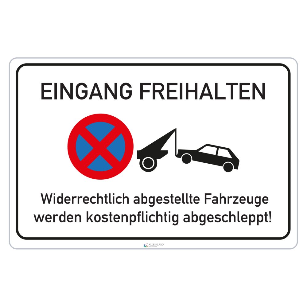 Eingang freihalten - Schild - 4 mm Alu Verbundplatte