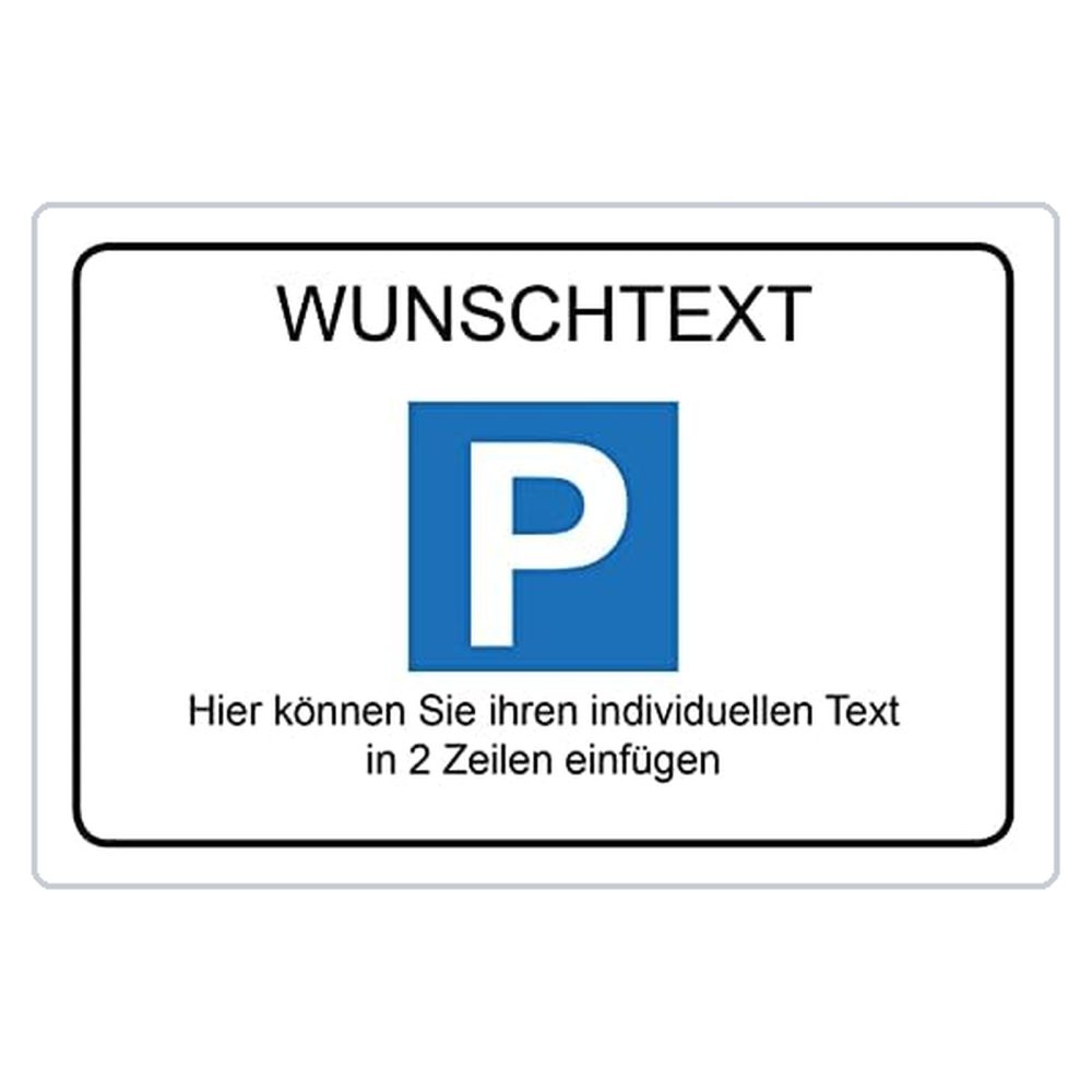 WUNSCHTEXT - Parkplatzschild - Querformat - 4 mm Alu Verbundplatte