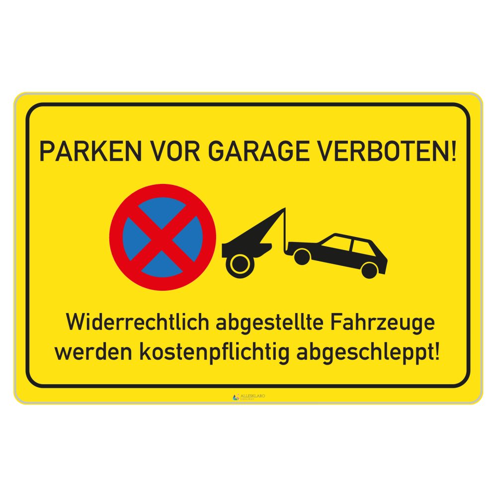 Parken vor Garage verboten - Schild - gelb - 4 mm Alu Verbundplatte